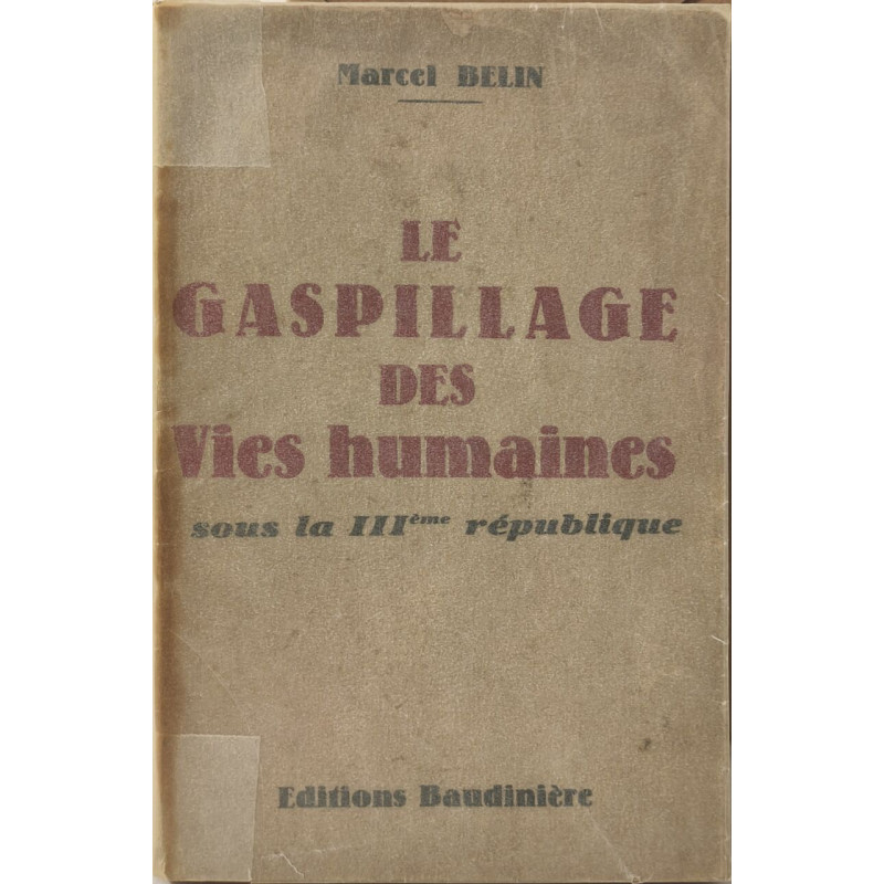Le gaspillage des vies humaines sous la IIIème république