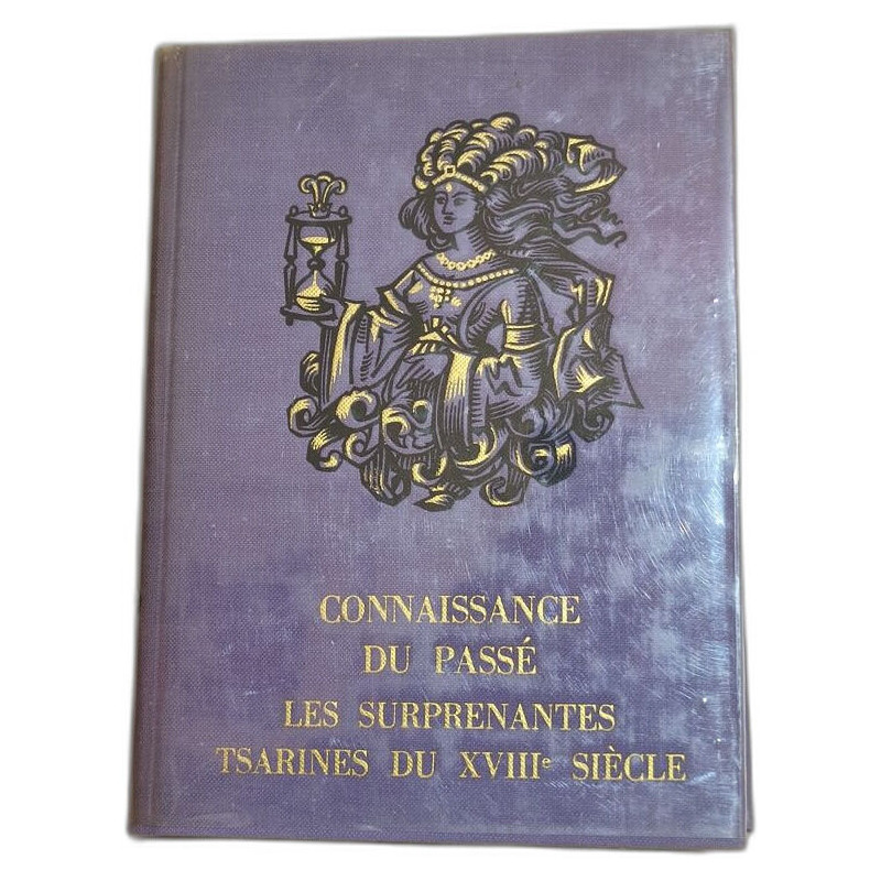 Connaissance du passé : les surprenantes tsarines du XVIIIe siècle