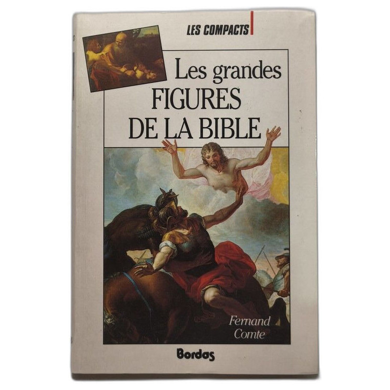 Les grandes figures de la Bible