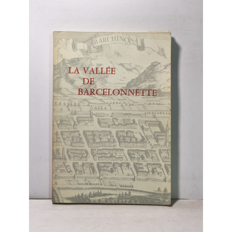 La vallée de Barcelonnette - avec carte de barcelonnette tirée...