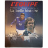 L'équipe de France de football : La belle histoire