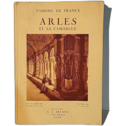 Visions de France : Arles et la Camargue