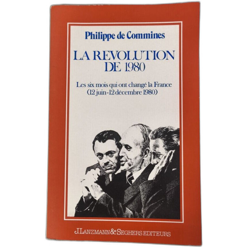 La Révolution de 1980 Les six mois qui ont changés la France (12...