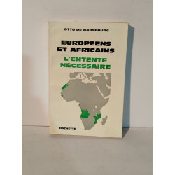 Européens et africains : L'entente nécessaire