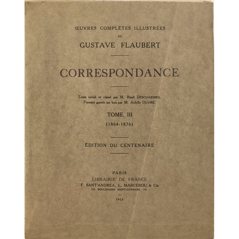 Oeuvres complètes illustrées de gustave flaubert - correspondance...
