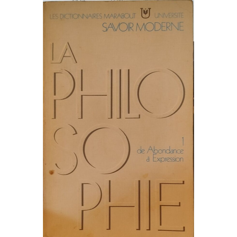 Philosophie tome 1 / de abondance a expression