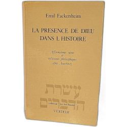 La présence de Dieu dans l'histoire - Affirmations juives et...