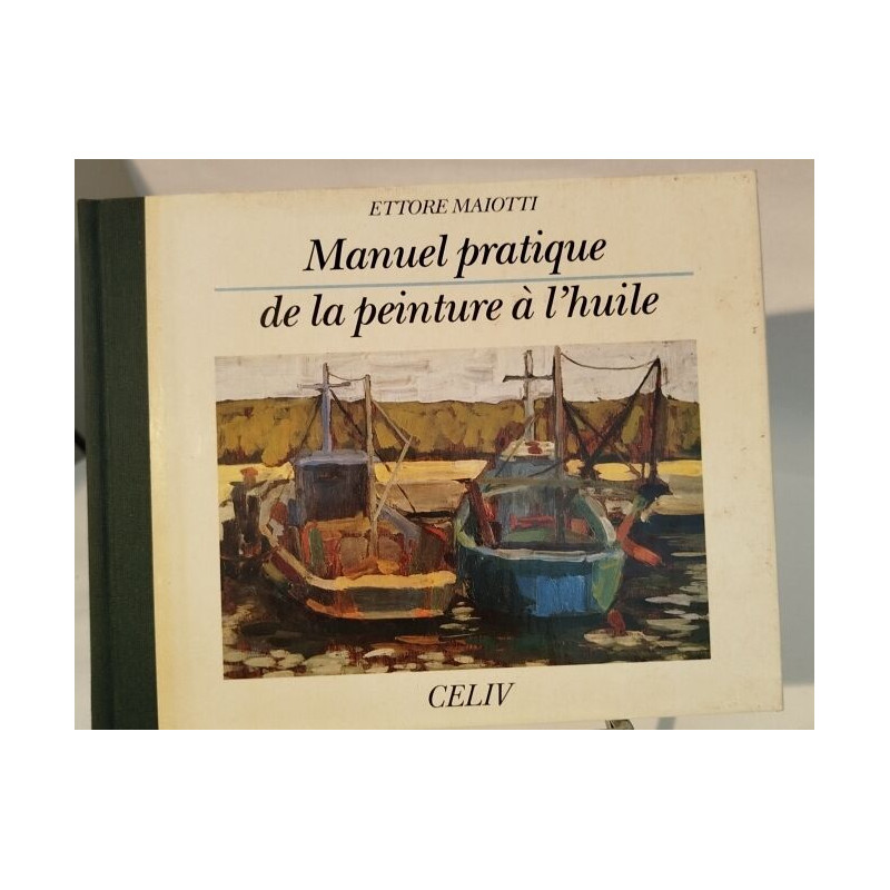 Manuel pratique de la peinture à l'huile