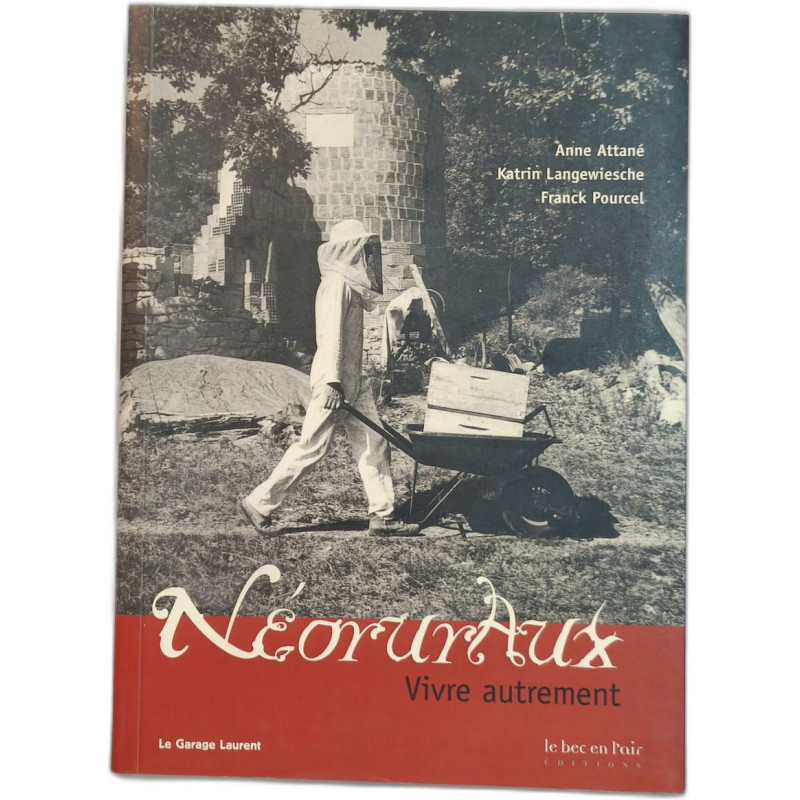 Vivre autrement - Néoruraux