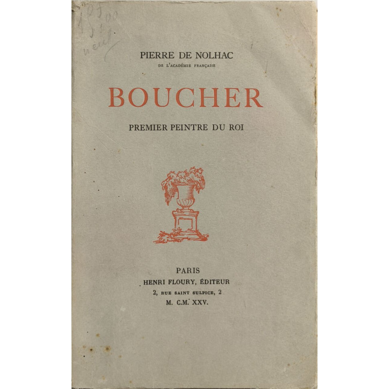 Boucher premier peintre du roi - ouvrages avec 30 illustrations