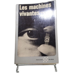Les machines vivantes