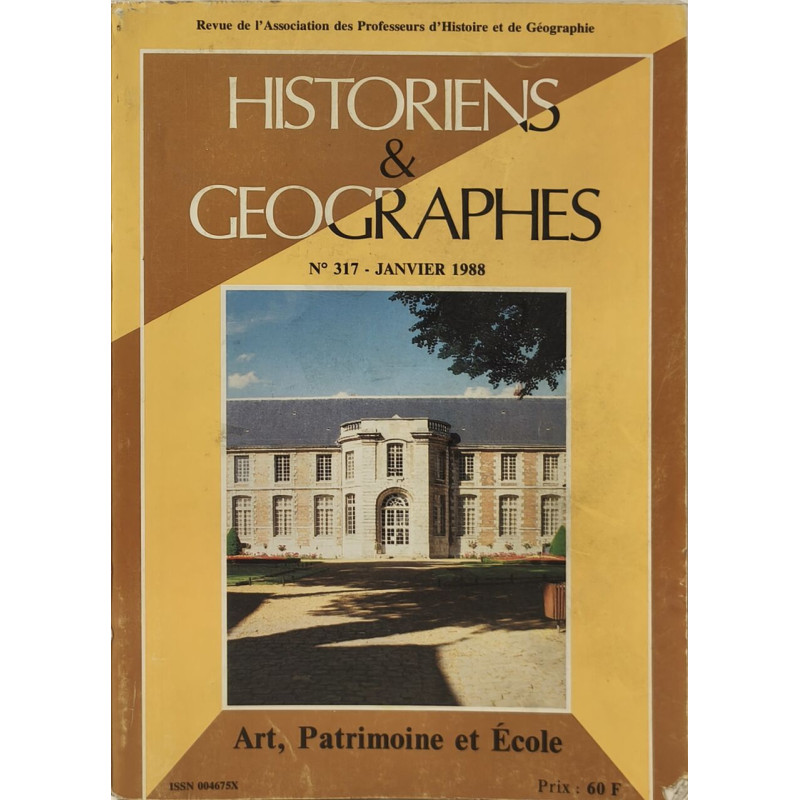 Historiens et géographes n° 317/ art patrimoine et ecole