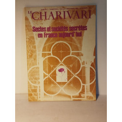 Le Charivari n° 7 / sectes et sociétés secrètes en france aujourd'hui