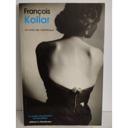 Kollar / le choix de l'esthétique