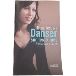 Danser sur les ruines : Une jeunesse tchétchène