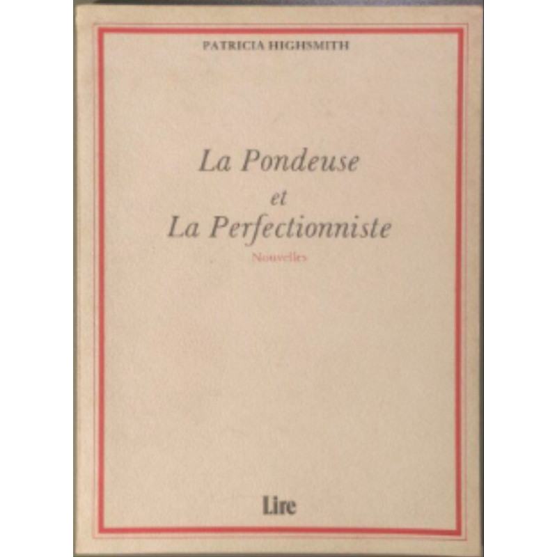 La pondeuse et la perfectionniste - nouvelles