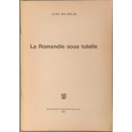 La romandie sous tutelle