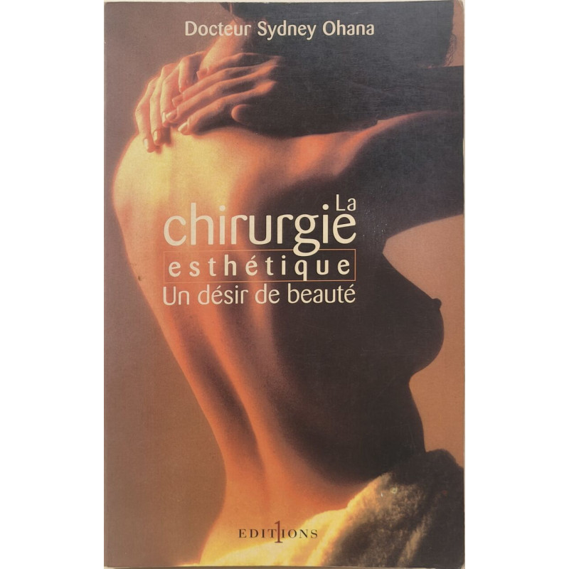 La chirurgie esthétique: Un désir de beauté
