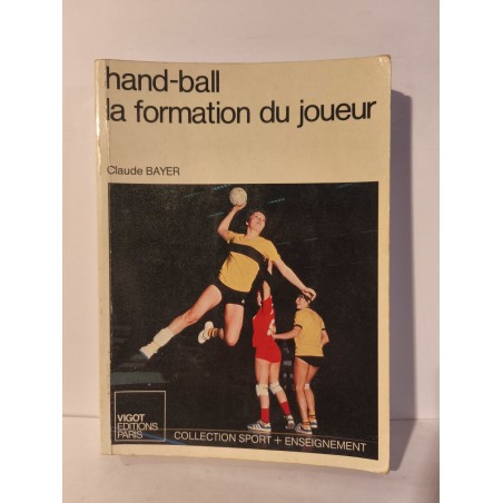 Hand-ball : la formation du joueur