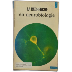 La recherche en neurobiologie