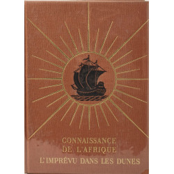 Connaissance de l'Afrique: L'imprévu dans les dunes