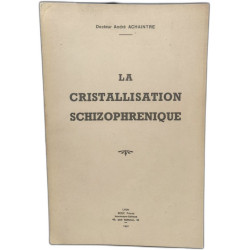 La Cristallisation Schizophrenique