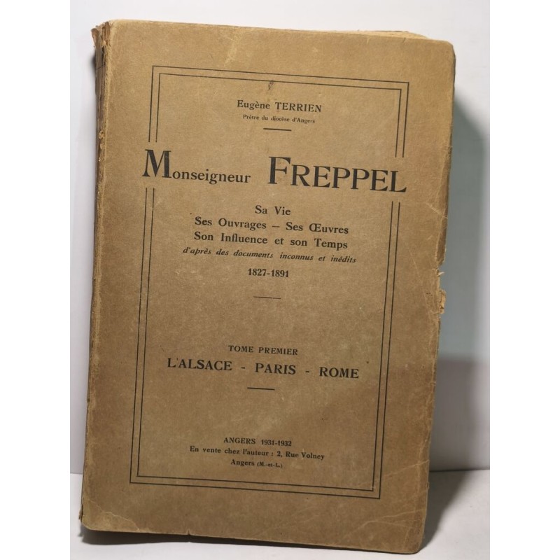 Monseigneur Freppel Tome 1 et 2