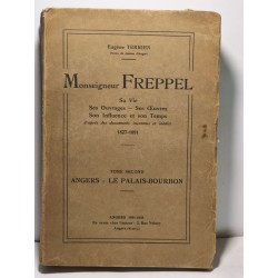 Monseigneur Freppel Tome 1 et 2