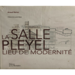 La salle Pleyel: Lieu de modernité édition bilingue français-anglais