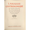 Larousse gastronomique par Prosper Montagné avec la collaboration...