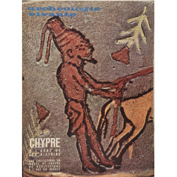 Archéologie vivante - chypre à l'aube de son histoire
