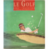 Le golf une passion