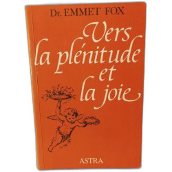 Vers la plénitude et la joie
