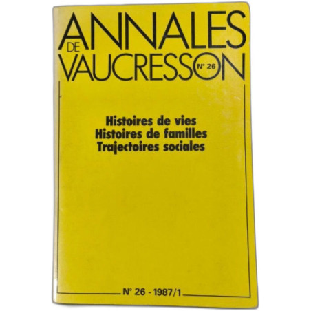 Annales de vaucresson n°26 histoires de vies histoires de familles...