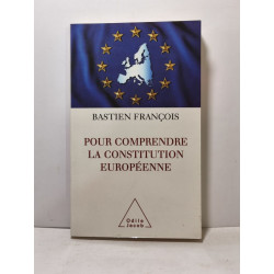 Pour comprendre la Constitution européenne