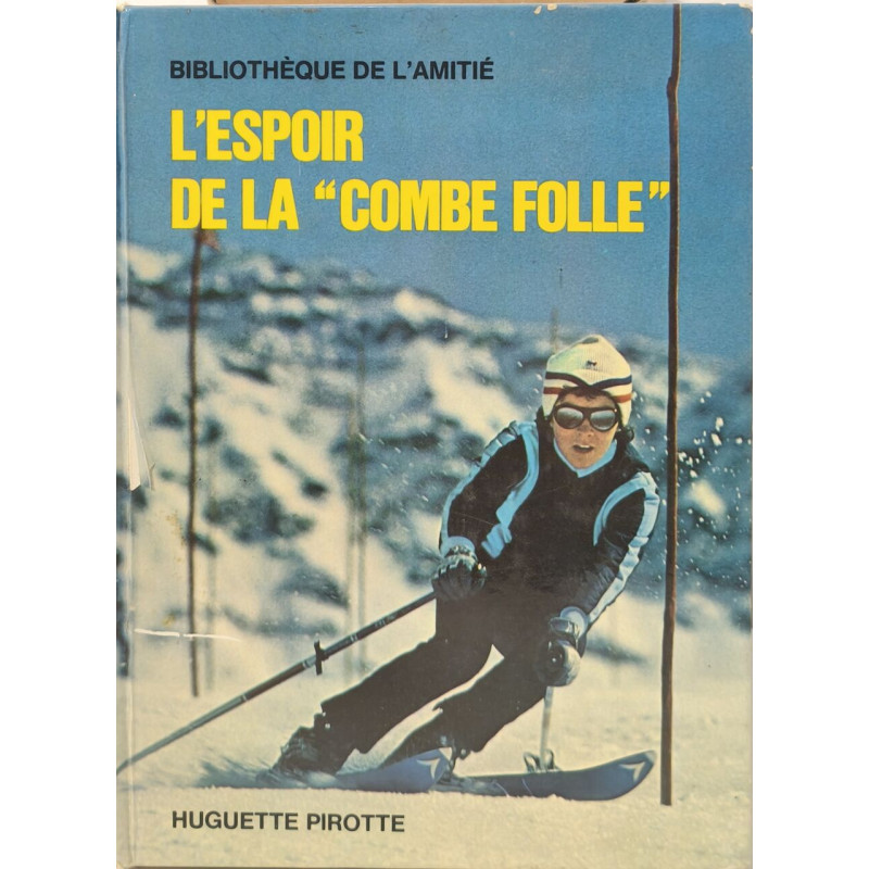 L'Espoir de la "Combe Folle"