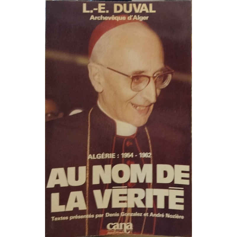 Au nom de la verite/algerie 1954-1962