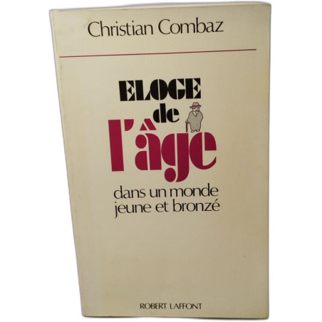 Eloge de l'âge dans un monde jeune et bronzé