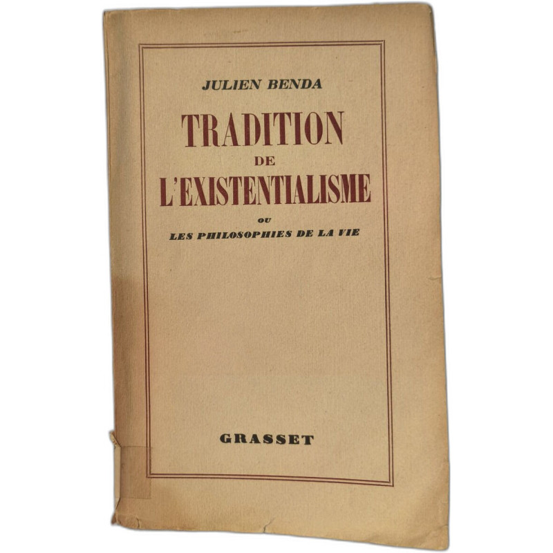 Tradition de l'existentialisme ou Les philosophies de la vie