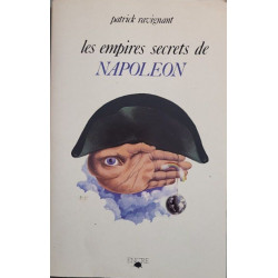 Les Empires secrets de Napoléon