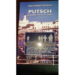 Putsch: Algérie 22 avril 1961 : récit