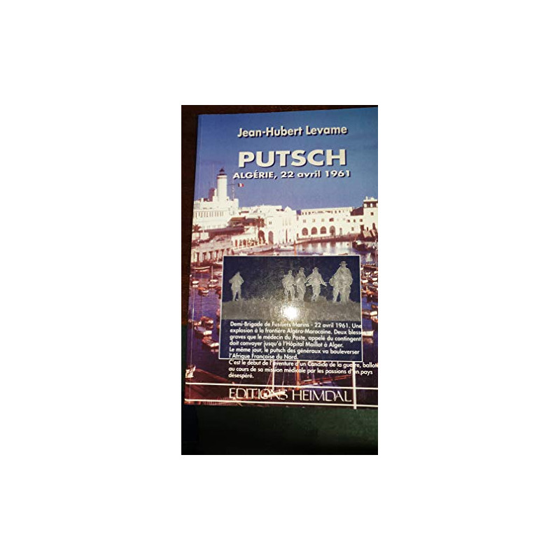 Putsch: Algérie 22 avril 1961 : récit