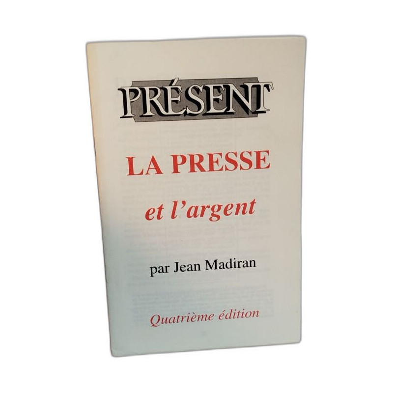 La presse et l'argent quatrième édition