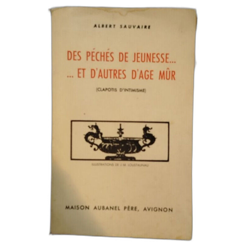 Des péchés de jeunesse... et d'autres d'âge mur