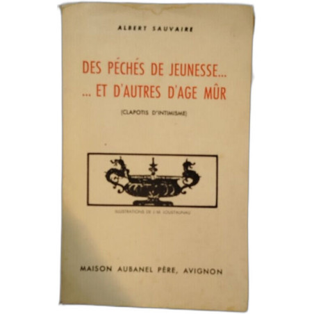 Des péchés de jeunesse... et d'autres d'âge mur