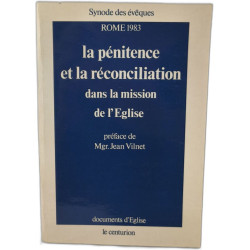 La penitence et la reconciliation dans la mission de l'eglise...