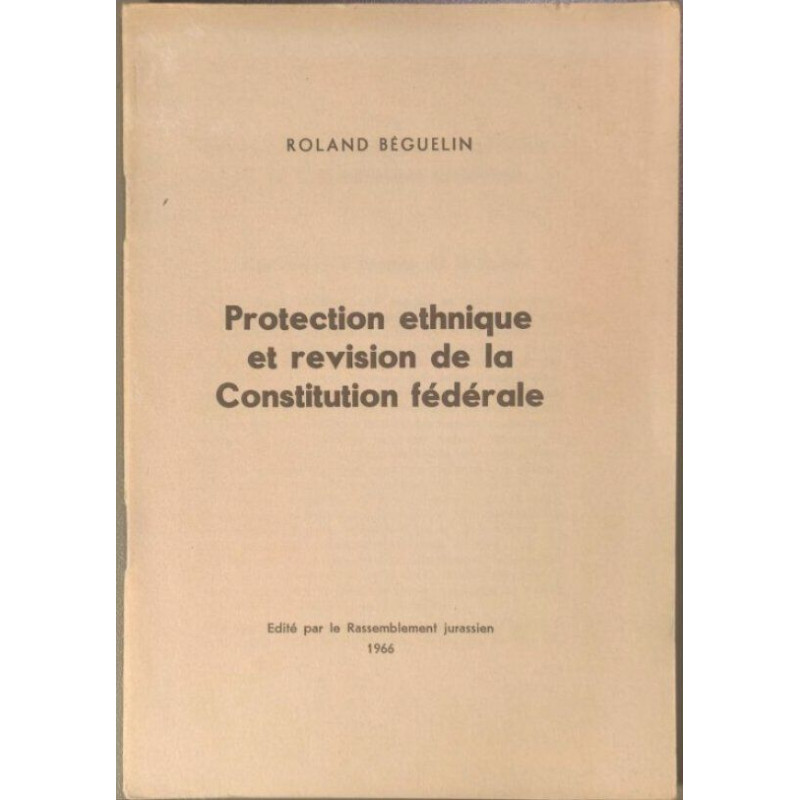 Protectionethnique et revision de la constitution fédérale
