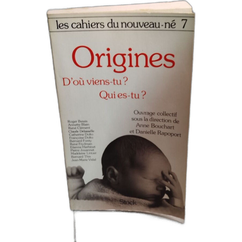 Les Cahiers Du Nouveau-Ne Tome 7 : Les Origines... D'Ou Viens-Tu ?...