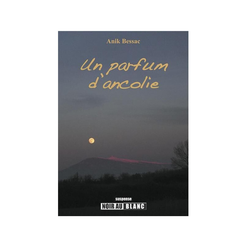 Un parfum d'ancolie