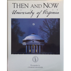 Then and Now University of Virginia